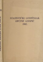 Statistički godišnjak Općine Gospić 1982.