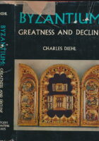 Byzantium : Greatness and Decline