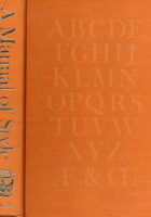 A Manual of Style: For Authors, Editors, and Copywriters