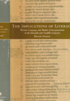 The Implications of Literacy: Written Language and Models of Interpretation in the 11th and 12th Centuries