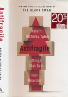 Antifragile : Things That Gain from Disorder