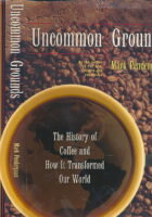 Uncommon Grounds : The History of Coffee and How It Transformed Our World