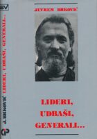 Lideri, udbaši, generali...