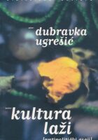 Kultura laži : antipolitički eseji