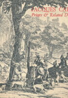 Jacques Callot. Prints & Related Drawings