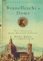 Brunelleschi s Dome: How a Renaissance Genius Reinvented Architecture