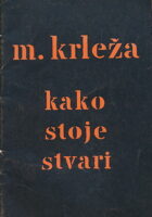 Kako stoje stvari