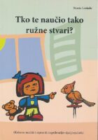 Tko te naučio tako ružne stvari?