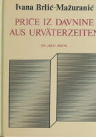 Priče iz davnine/Aus urväterzeiten