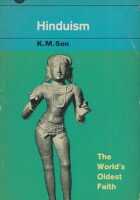 Hinduism : The Worlds Oldest Faith