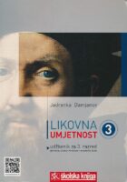 Likovna umjetnost 3 udžbenik za 3. razred gimnazije, srednje strukovne i umjetničke škole