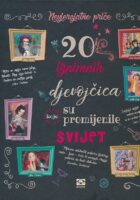 20 iznimnih djevojčica koje su promijenile svijet