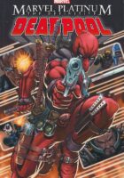 Marvel Platinum The Definitive Deadpool