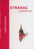 Stranac i društvo : fenomenologija stranca i ksenofobije