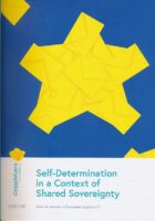 Self-Determination in a Context of Shared Sovereignty : How to devise a European approach?