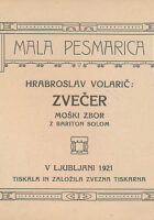 Zvečer. Mala pesmarica za moški zbor z bariton solom