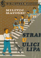 Strah u ulici Lipa