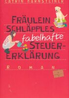 Fräulein Schläpples fabelhafte Steuererklärung