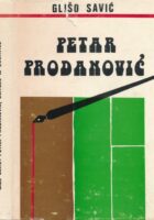 Petar Prodanović, učitelj iz Bujavnice : prilozi za monografiju