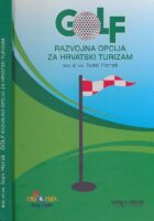 Golf : razvojna opcija za hrvatski turizam