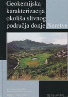 Geokemijska karakterizacija okoliša slivnog područja donje Neretve