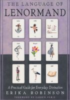 The Language of Lenormand: A Practical Guide for Everyday Divination