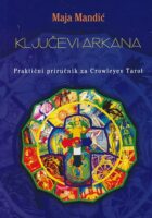 KLJUČEVI ARKANA - Praktični priručnik za Crowleyev Tarot