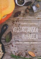 Vegetarijanska kuharica : zapadna, indijska, phalahari
