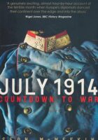 July 1914 : Countdown to War