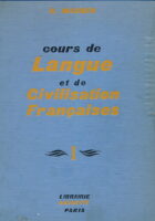 Cours de Langue et de Civilisation Francaises I-II