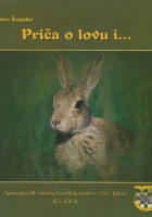 Priča o lovu i...
