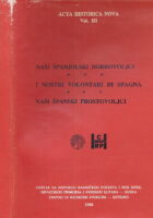 Naši španjolski dobrovoljci/I nostri volontari di Spagna/ Naši španski prostovoljci