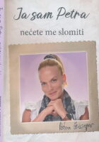 Ja sam Petra nećete me slomiti