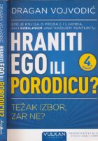 Hraniti ego ili porodicu?