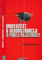 Univerzitet u dekonstrukciji ili podela književnosti