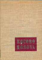 Kosovo nekad i danas = Kosova dikur e sot