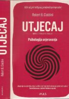 Utjecaj : psihologija uvjeravanja