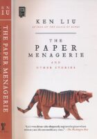The Paper Menagerie and Other Stories