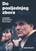Vladimir Kranjčević : Do posljednjeg zbora