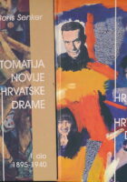 Hrestomatija novije hrvatske drame I-II