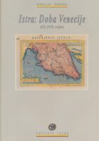 Istra: doba Venecije : (XVI. - XVIII. stoljeće)