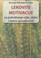 Lekovite motivacije za poboljšanje vida, sluha i radne sposobnosti
