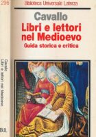 LIBRI E LETTORI NEL MEDIOEVO Guida storica e critica