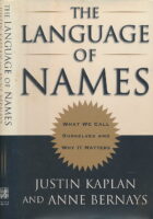 The Language of Names: What We Call Ourselves and Why It Matters