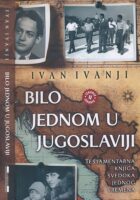 Bilo jednom u Jugoslaviji