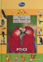 Moja prva enciklopedija - Ptice