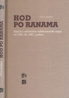 Hod po ranama. Zapisi s obilazaka vrhbosanskih župa od 1992. do 1997. godine