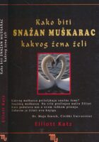 Kako biti snažan muškarac kakvog žena želi
