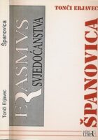 Španovica - kronika nastajanja i nestanka