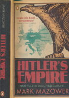 Hitler s Empire: Nazi Rule in Occupied Europe